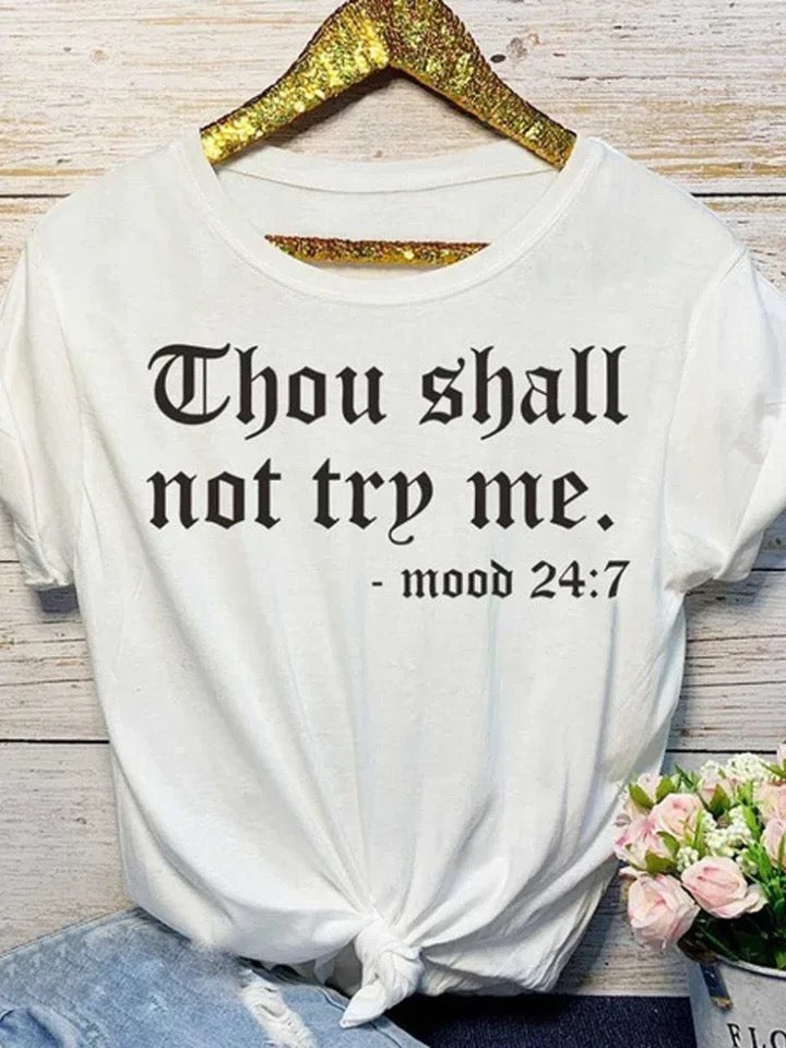 Thou Shall Not Try Me Woman's Short Sleeve Shirt