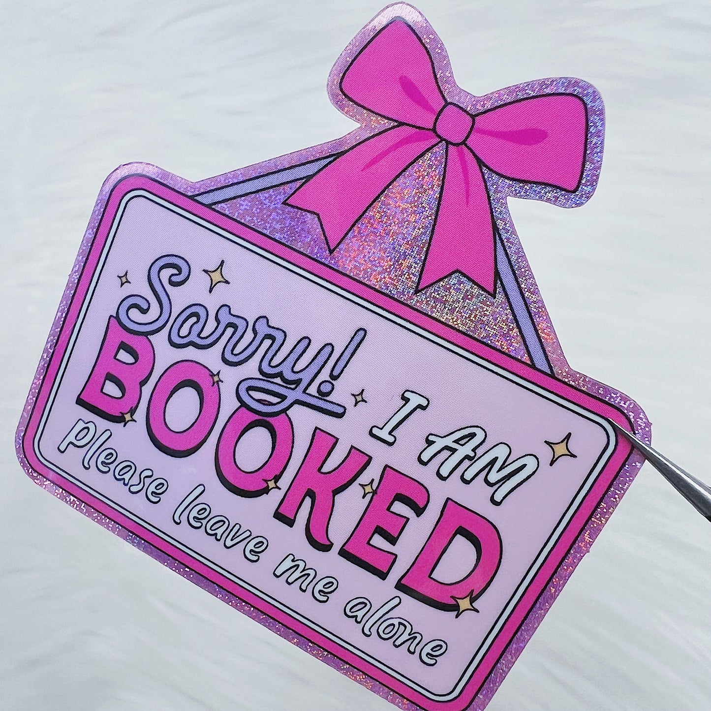 Sorry I Am Booked Pixie Glitter Vinyl Sticker Die Cut