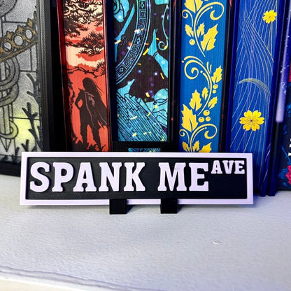 3d Printed Shelf Sign - Spank Me Ave
