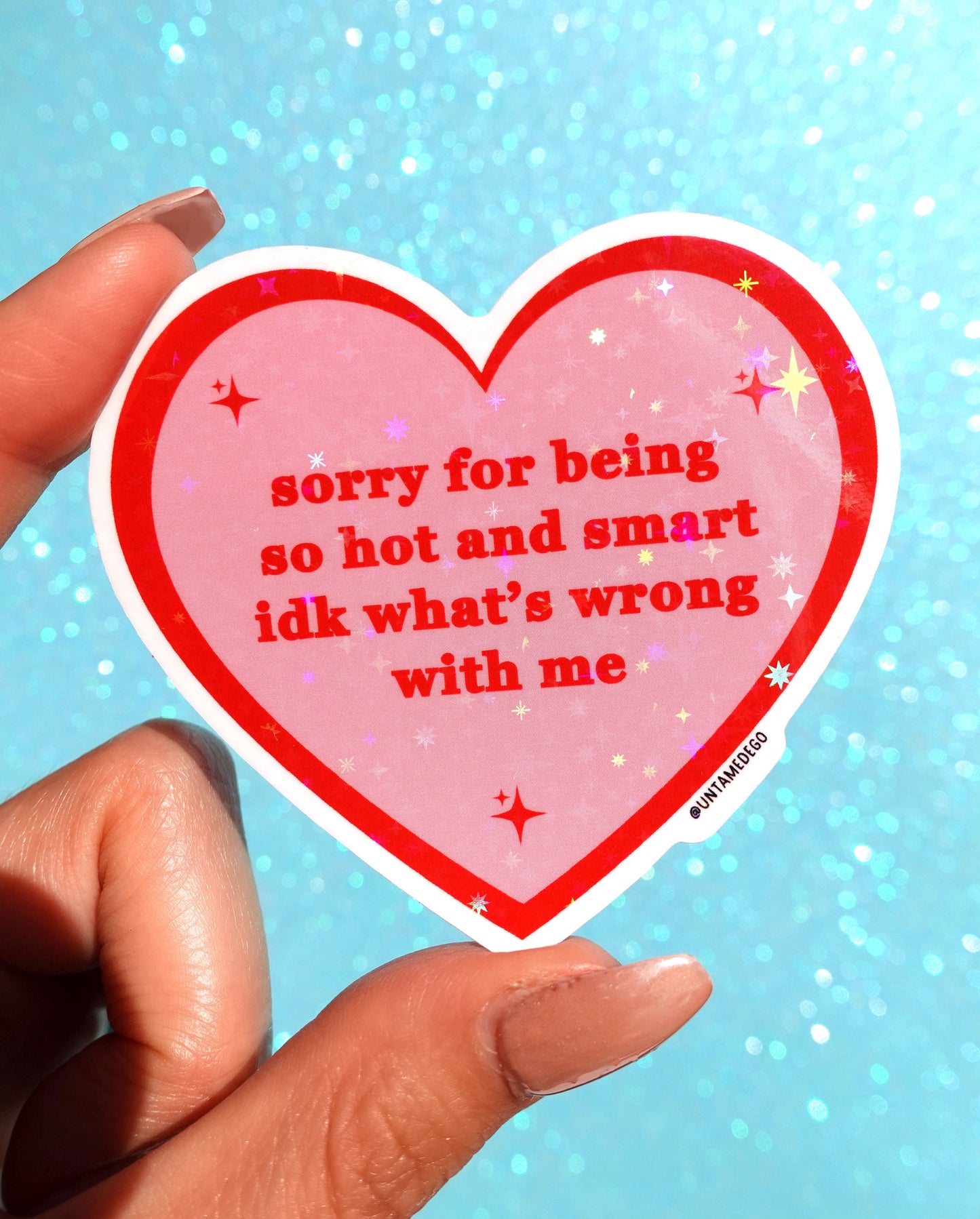 Sorry for Being Hot and Smart Sticker – Funny Pink Heart Holographic Vinyl Sticker