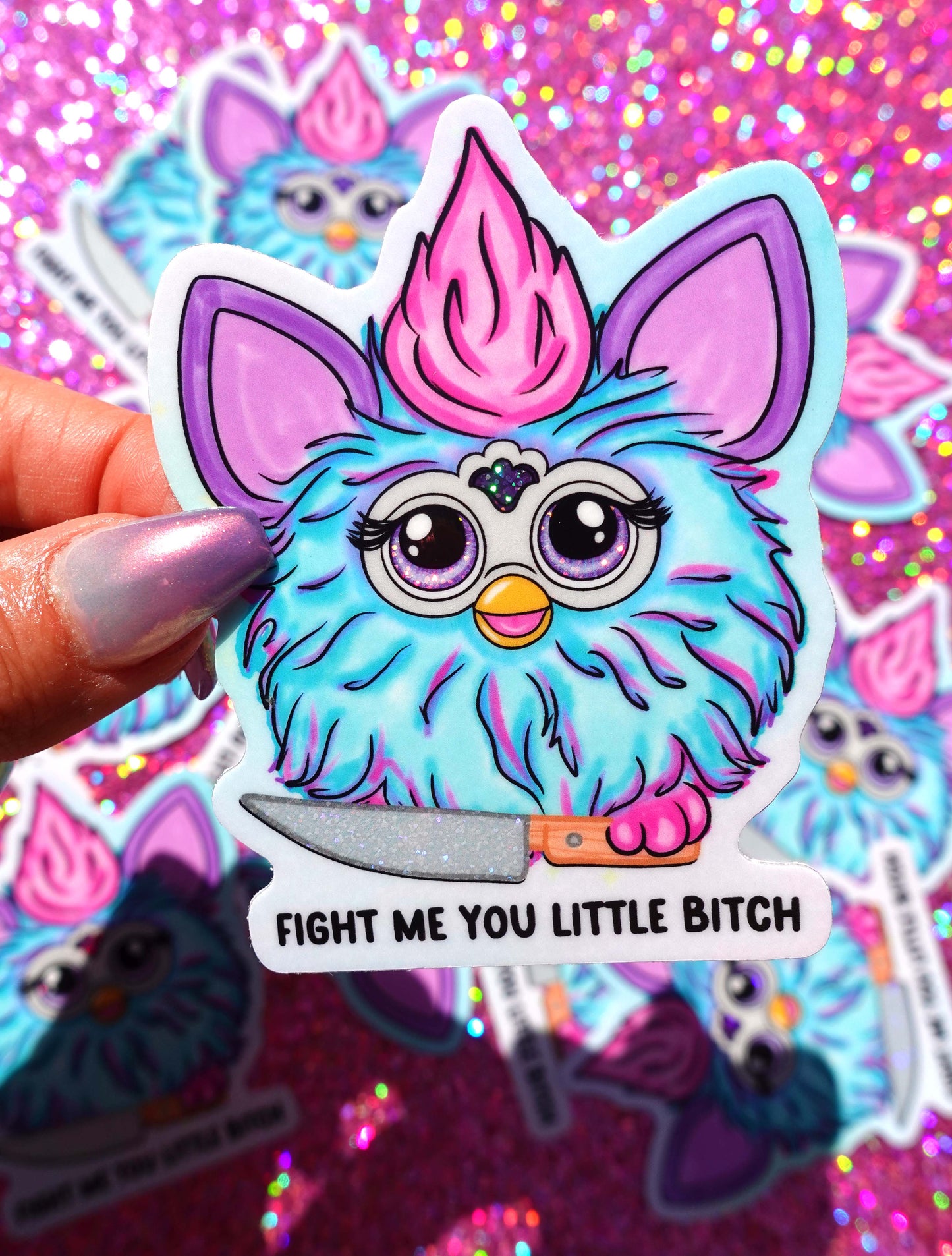 Fight Me You Little Bitch Sticker