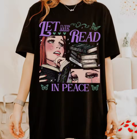 Let Me Read In Peace T-Shirt
