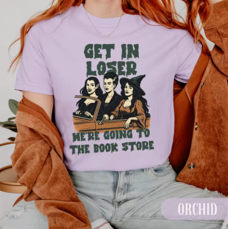 Get In Loser T-Shirt