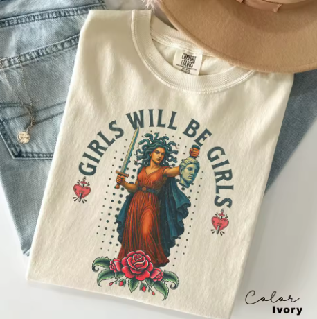 Girls Will Be Girls T-Shirt