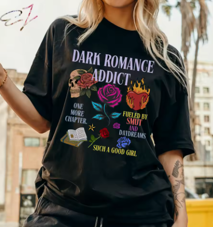 Dark Romance Addict T-Shirt