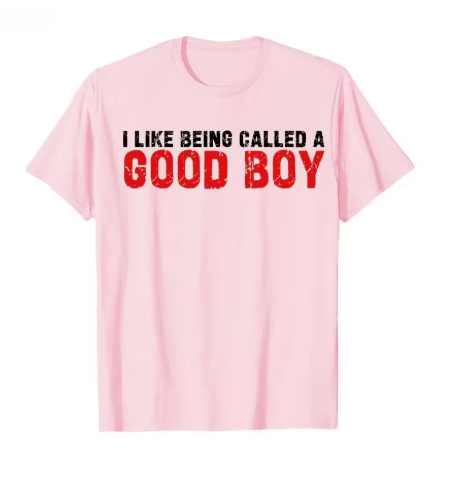 "I Like Being Called A Good Boy" Unisex Tee