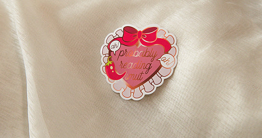 "Probably Reading Smut" Bookish Sticker -  Bookish Fairycore Cottagecore Pinstory Original Bookish Sticker
