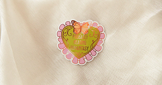 "Probably Reading Romantasy" Bookish Sticker -  Bookish Fairycore Cottagecore Pinstory Original Bookish Sticker
