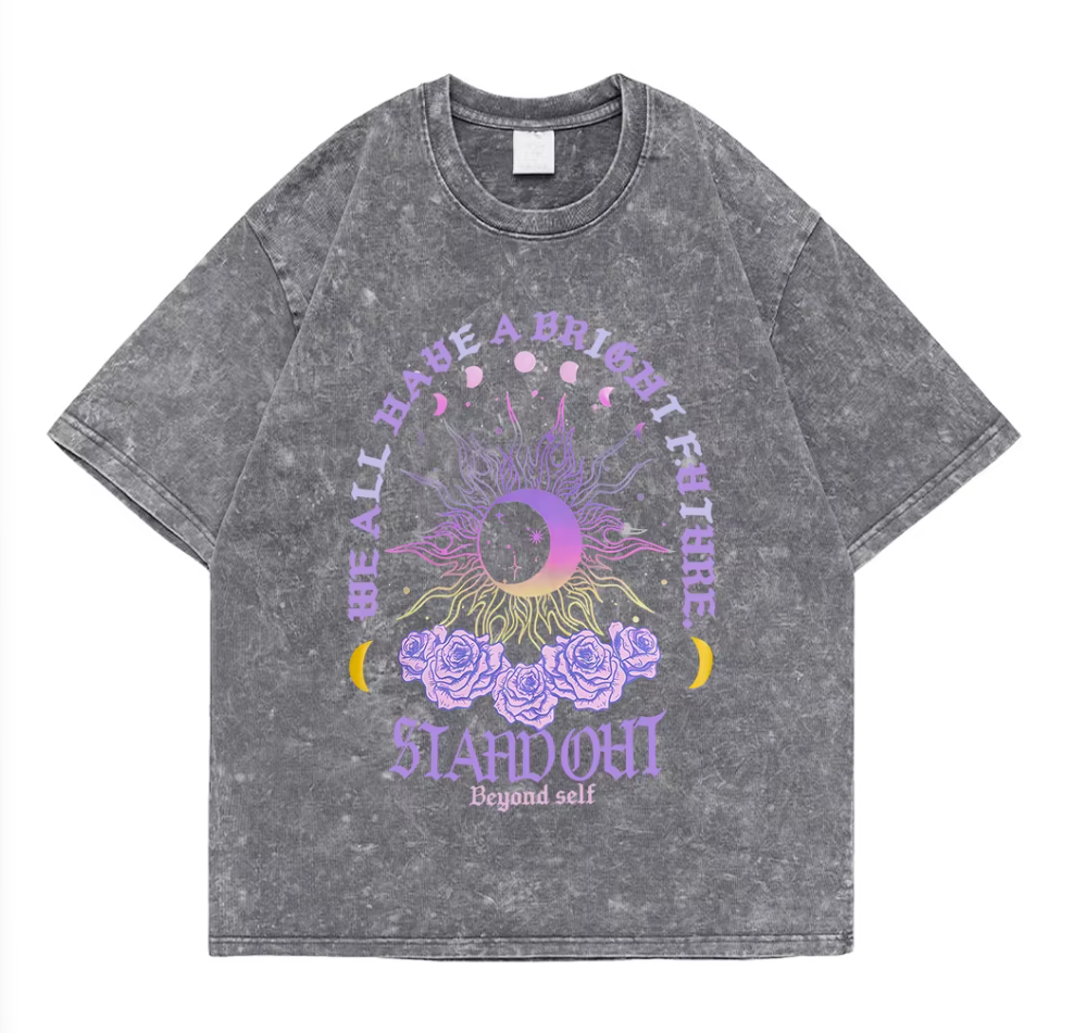 We All Have A Bright Future Stand Out Beyond Self Tee Shirt