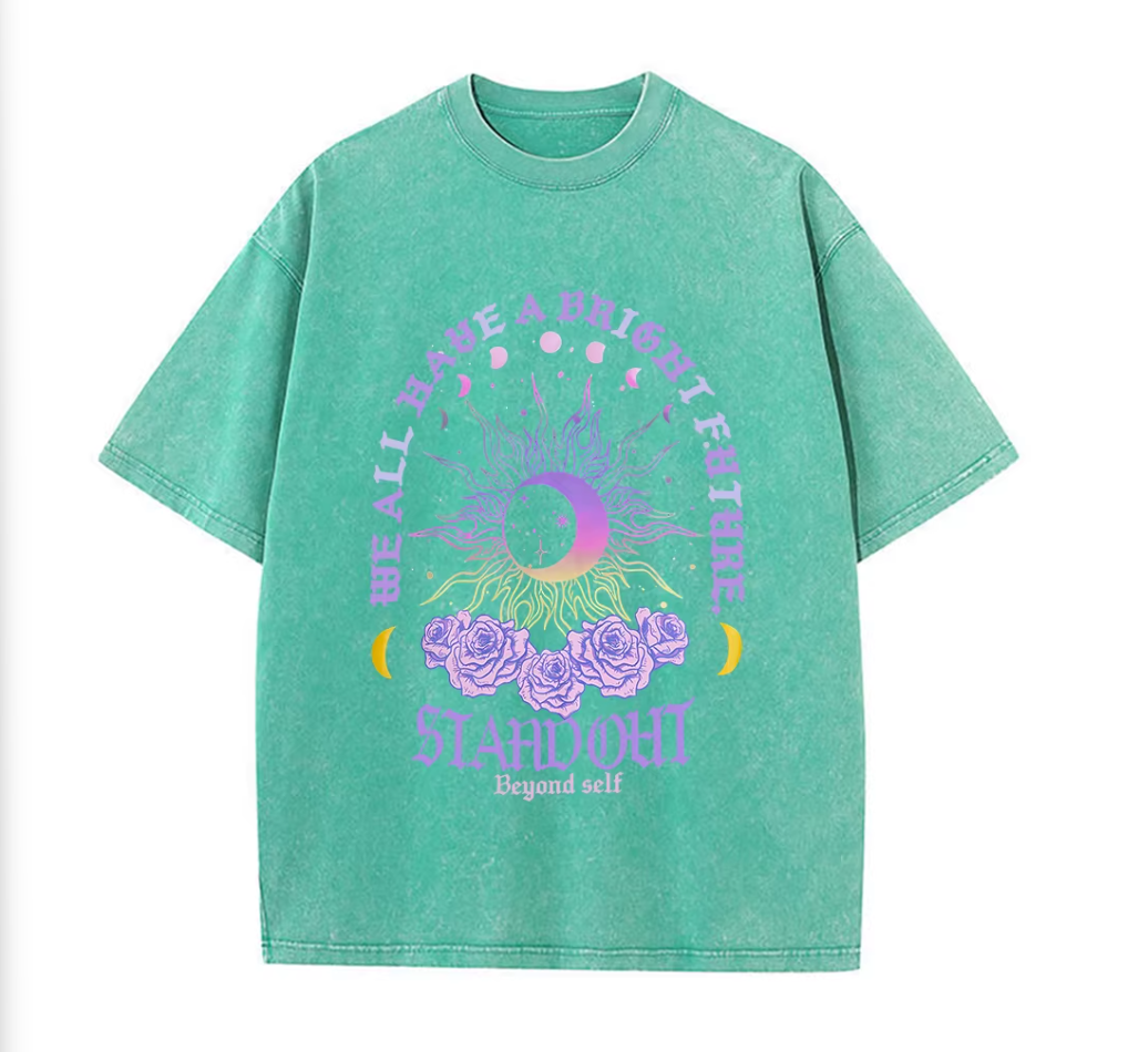 We All Have A Bright Future Stand Out Beyond Self Tee Shirt