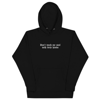 Don't Touch My Soul Embroidered Hoodie