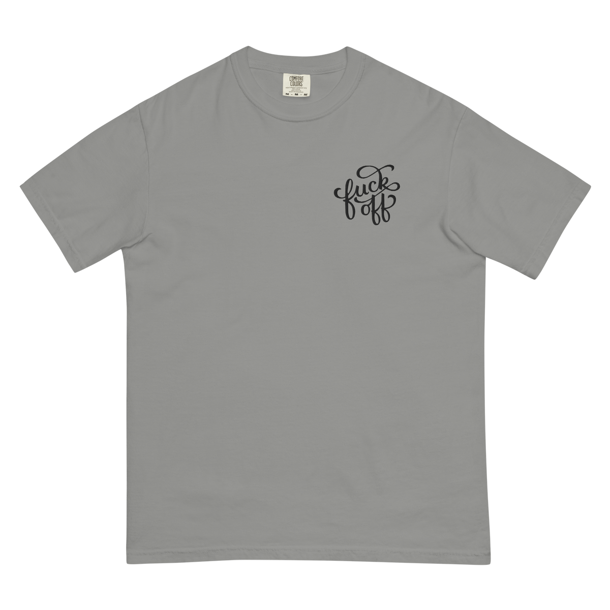Fuck Off Embroidered Comfy Tee