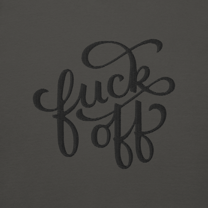 Fuck Off Embroidered Hoodie