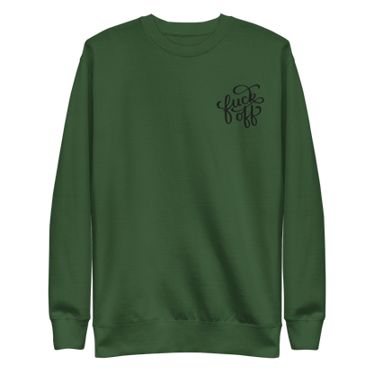 Fuck Off Embroidered Unisex Sweatshirt