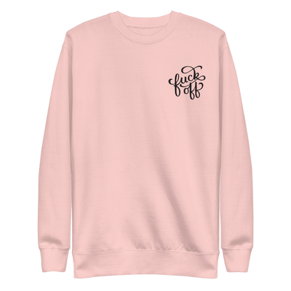 Fuck Off Embroidered Unisex Sweatshirt