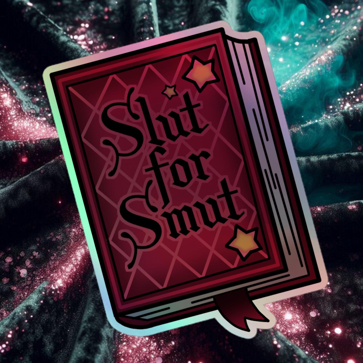 Slut for Smut Book Holographic stickers