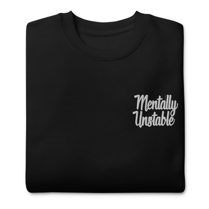 Mentally Unstable Embroidered Sweatshirt