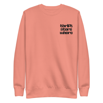 Thrift Store Whore Embroidered Sweatshirt