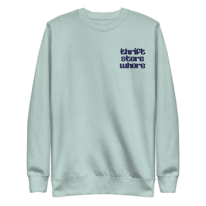 Thrift Store Whore Embroidered Sweatshirt