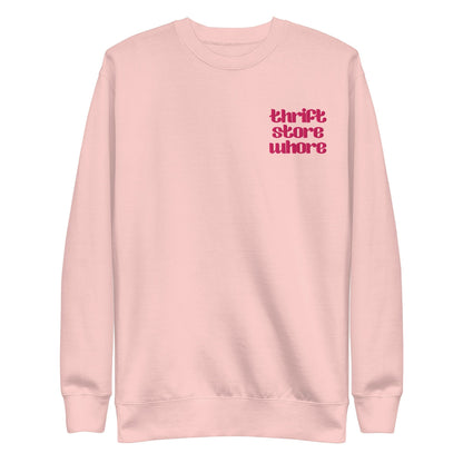 Thrift Store Whore Embroidered Sweatshirt